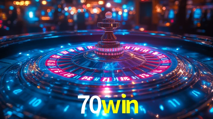 70win bet